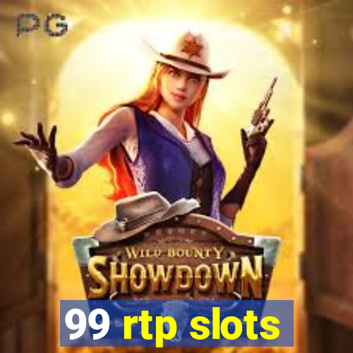 99 rtp slots